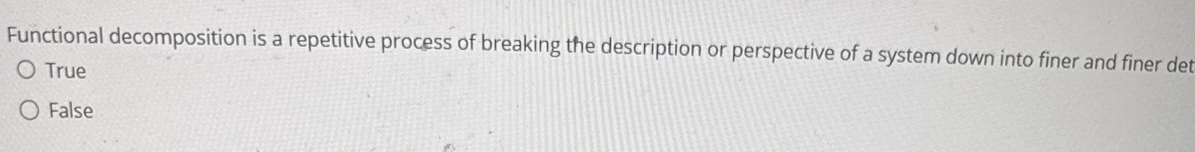 Functional decomposition is a repetitive process