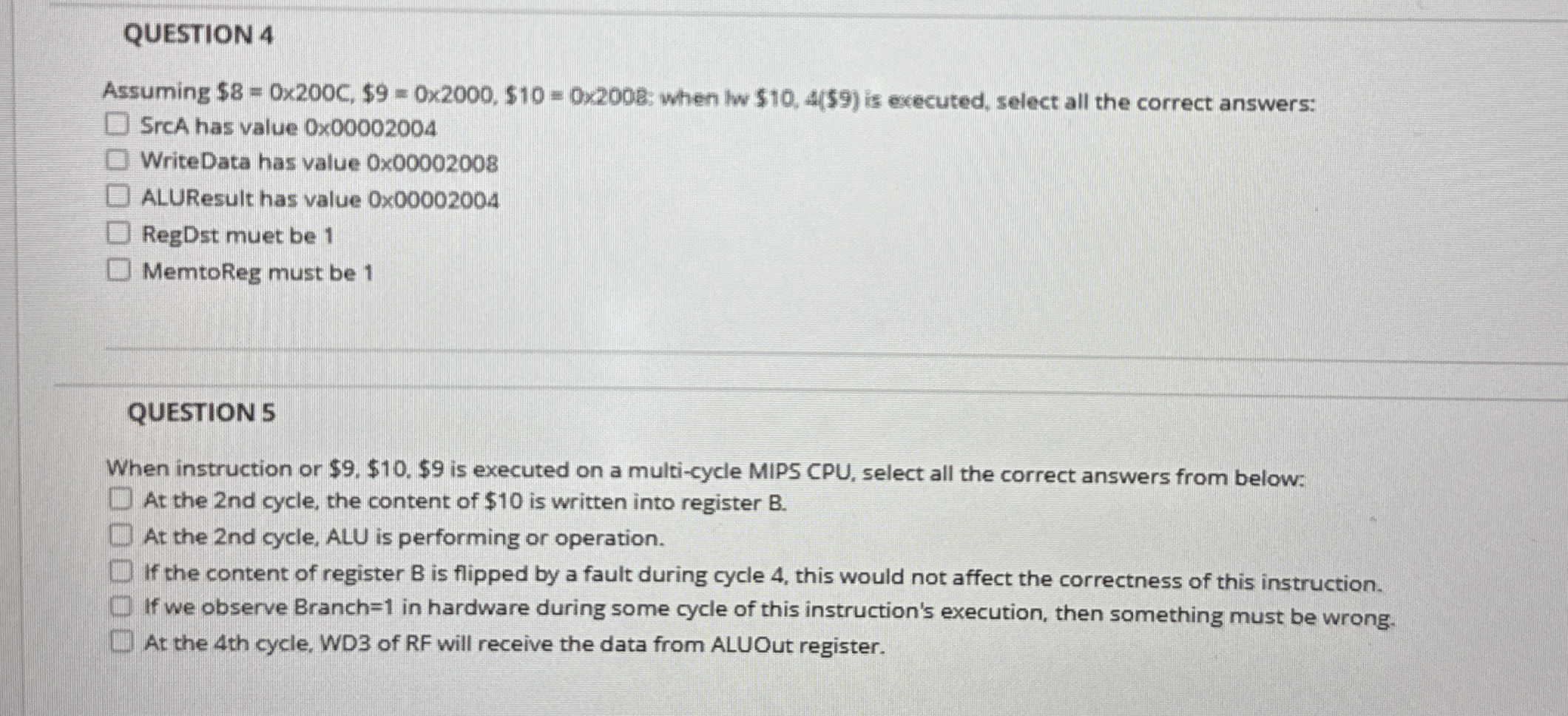 QUESTION 4 Assuming $ 8 = 0 2 0 0 C , $ 9 = 0 2 0