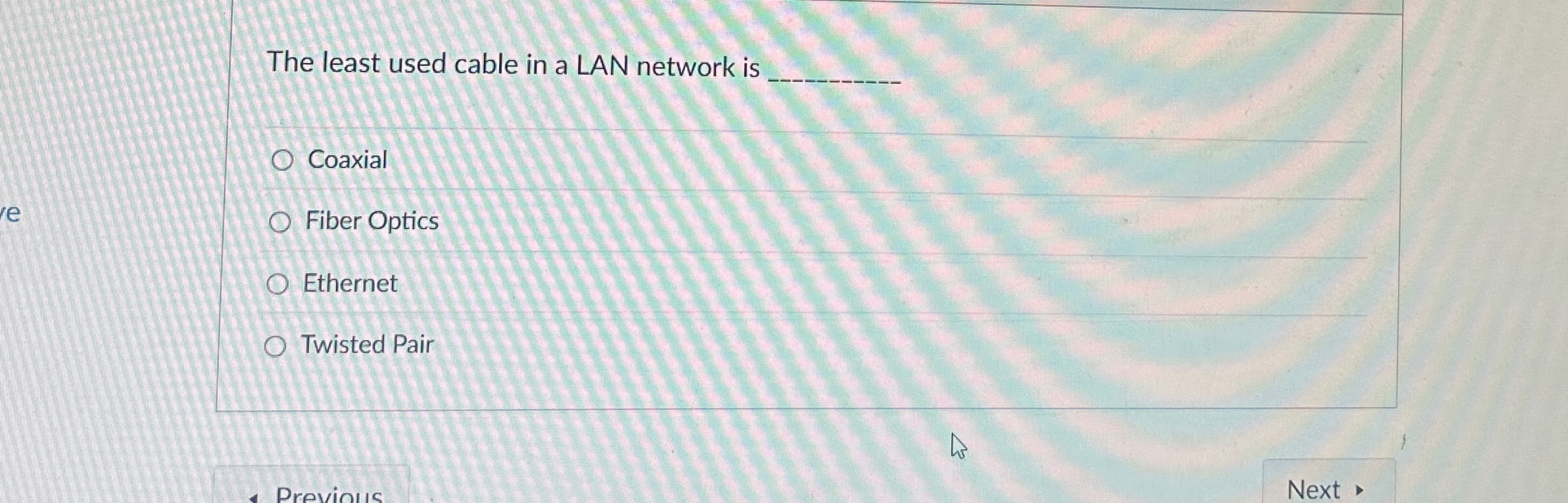 The least used cable in a LAN network is q ,