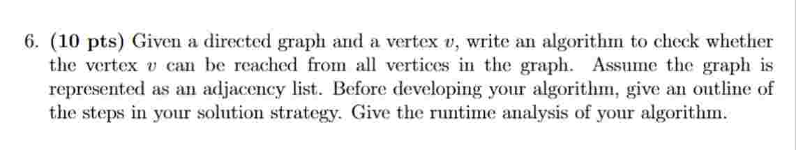 6 . ( 1 0 pts ) Given a directed graph and a
