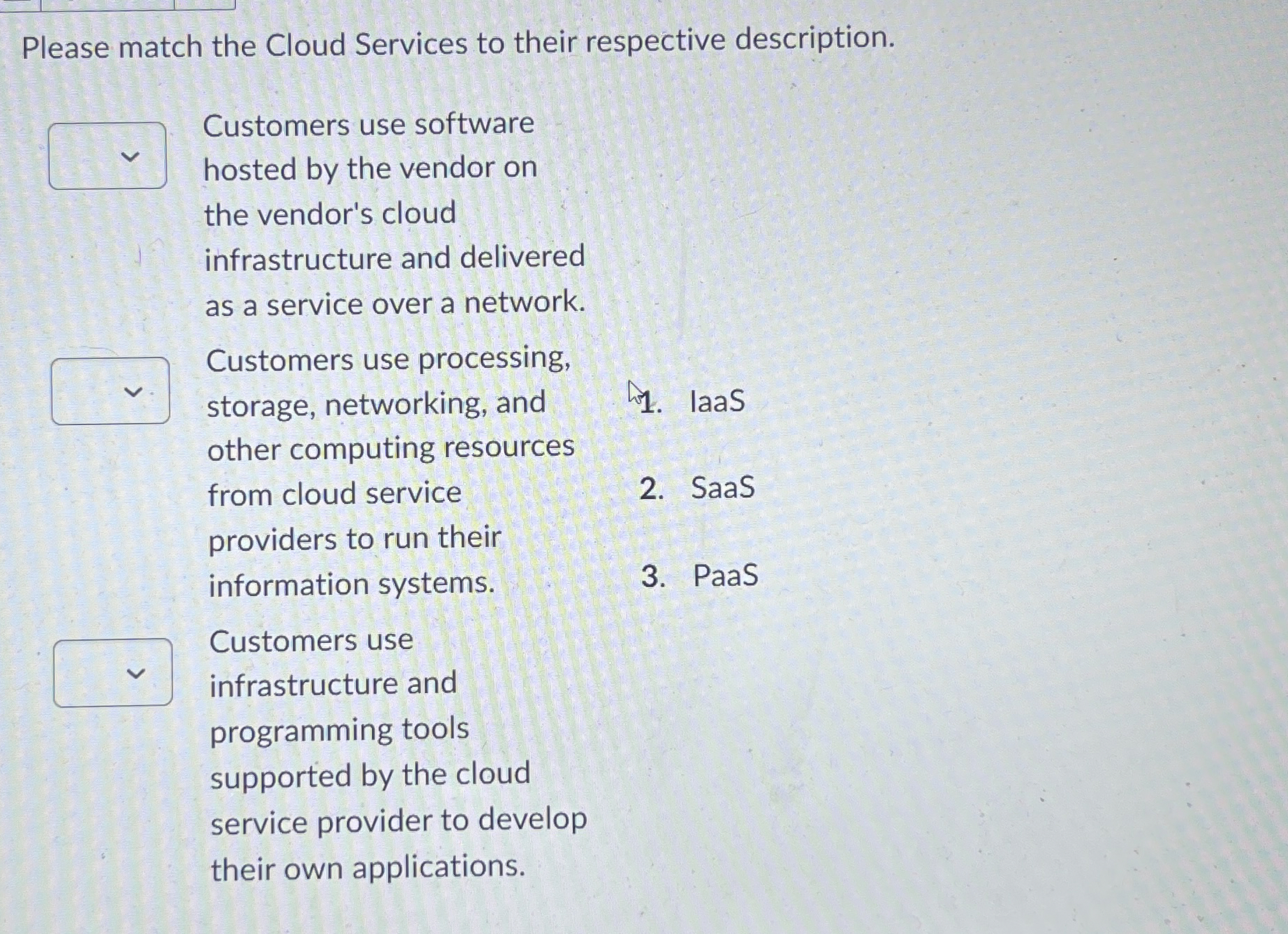 Please match the Cloud Services to their