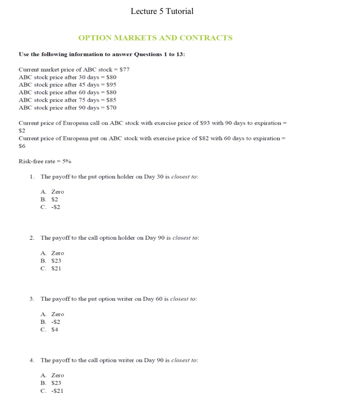 Lecture 5 Tutorial OPTION )IARKETS AND CONTRACTS