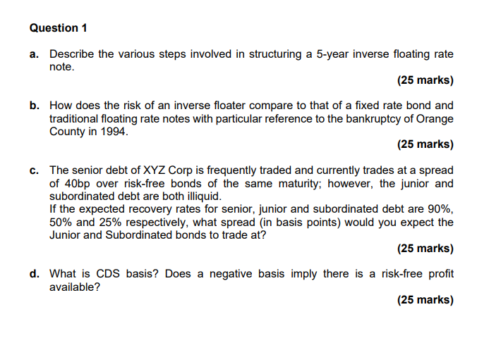 Question 1 a. Describe the various steps involved