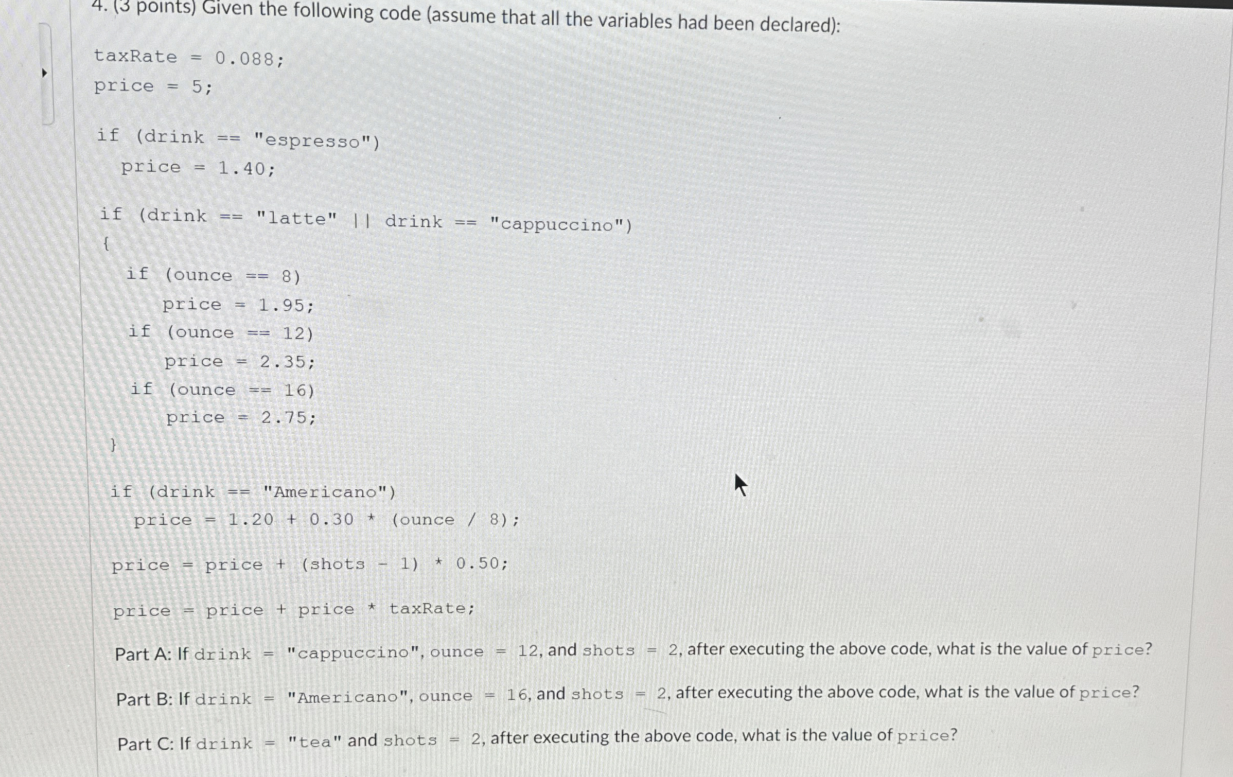 ( 3 points ) Given the following code ( assume