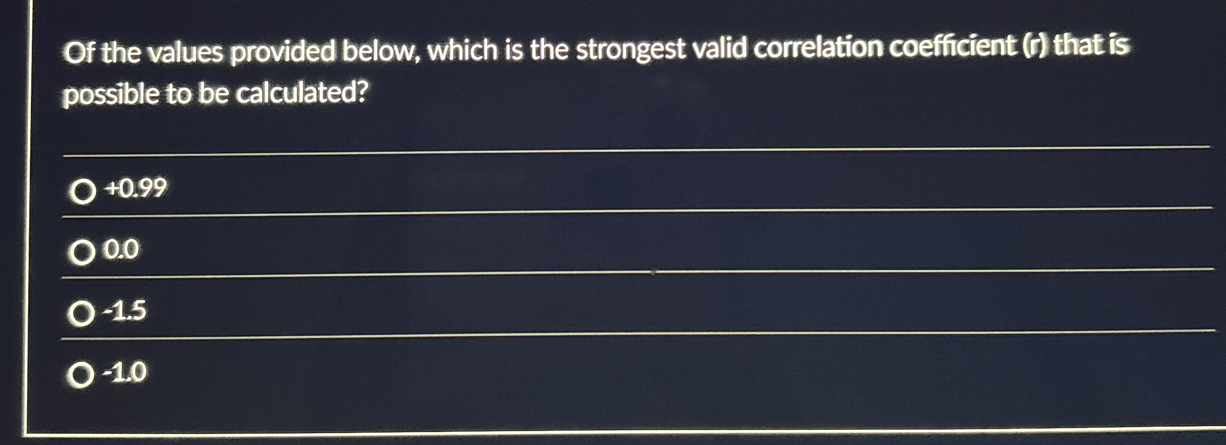 Of the values provided below, which is the