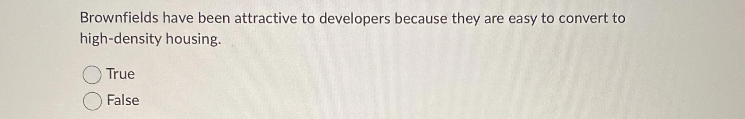 Brownfields have been attractive to developers