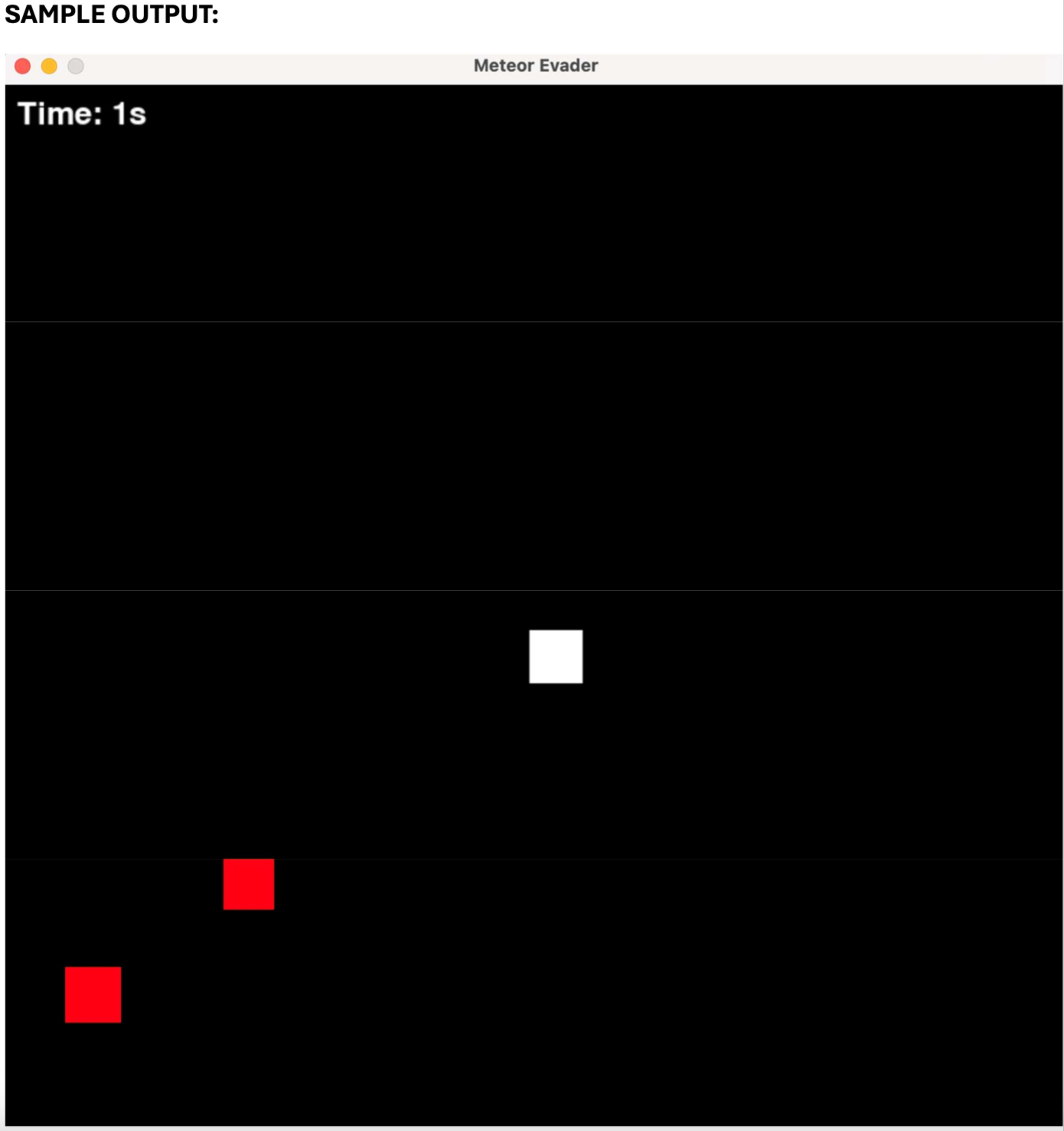 Assignment 5 A: Meteor Evader In this assignment,