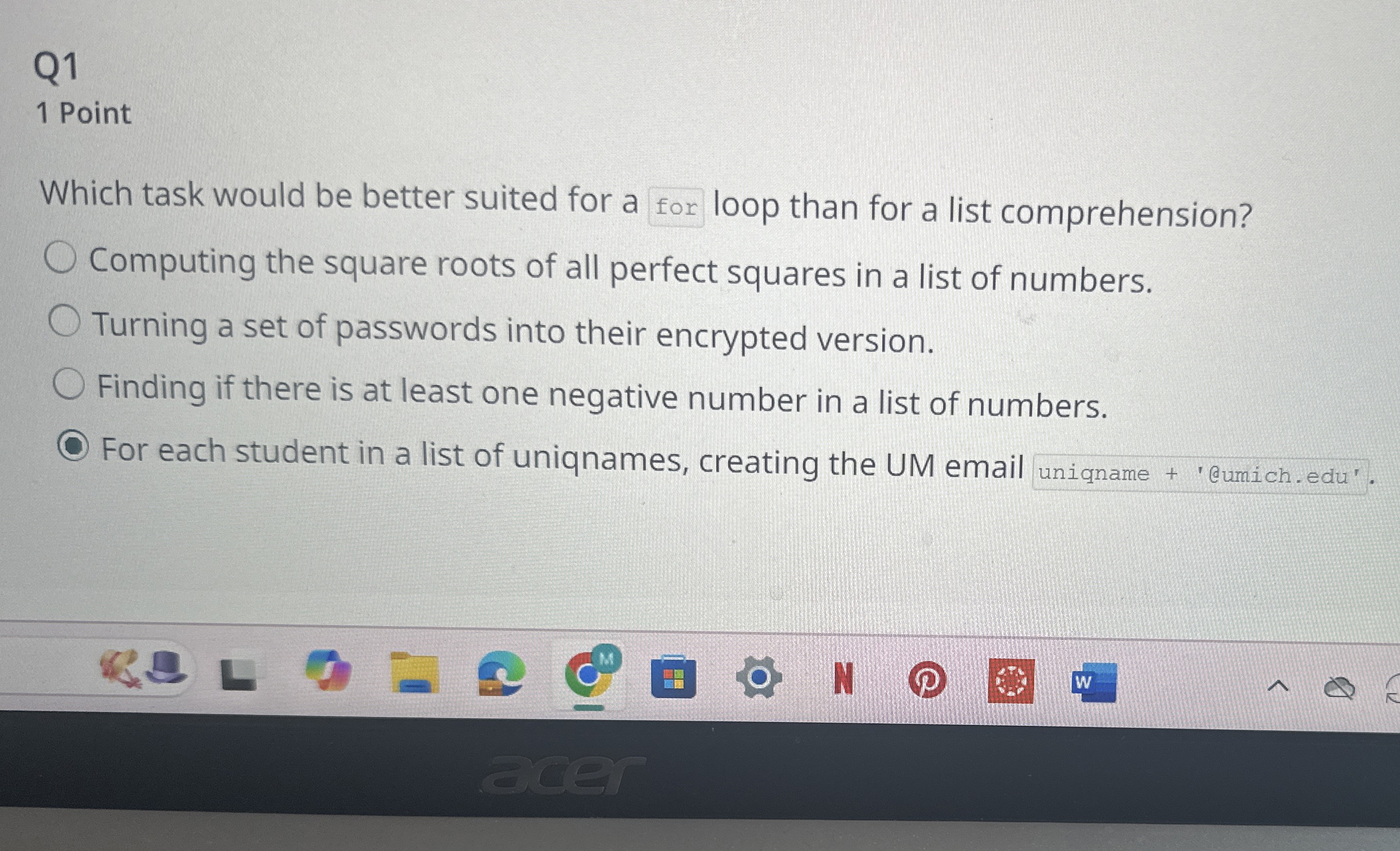 Q 1 1 Point Which task would be better suited for