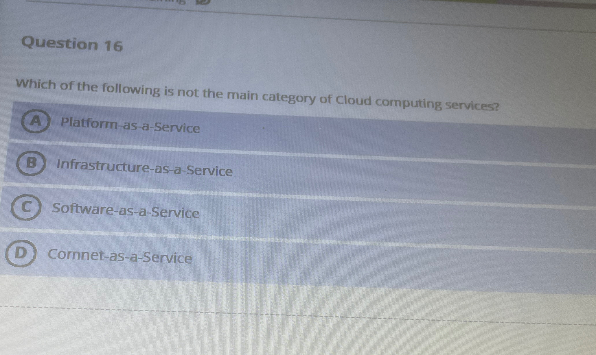 Question 1 6 Which of the following is not the