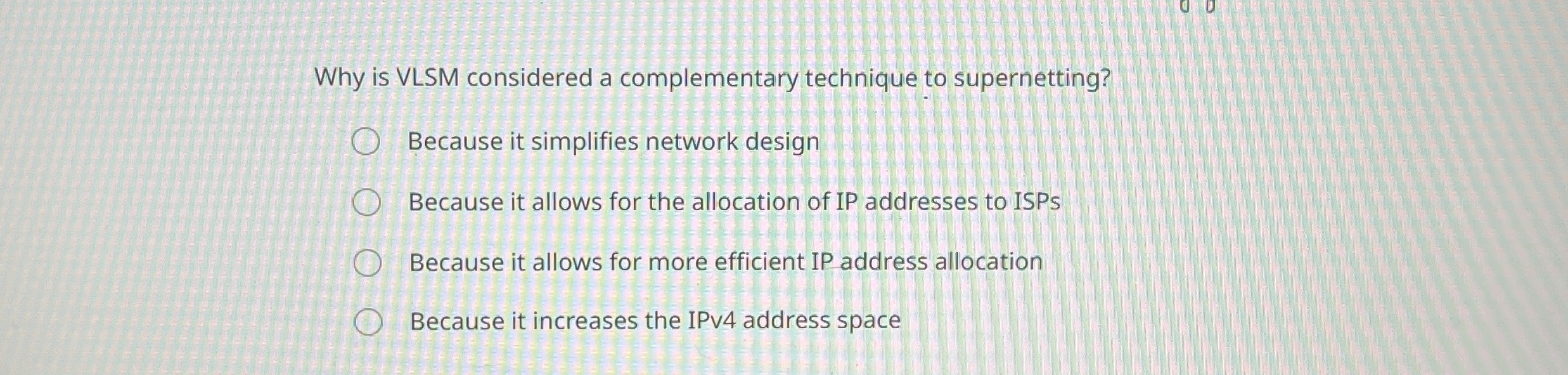 Why is VLSM considered a complementary technique