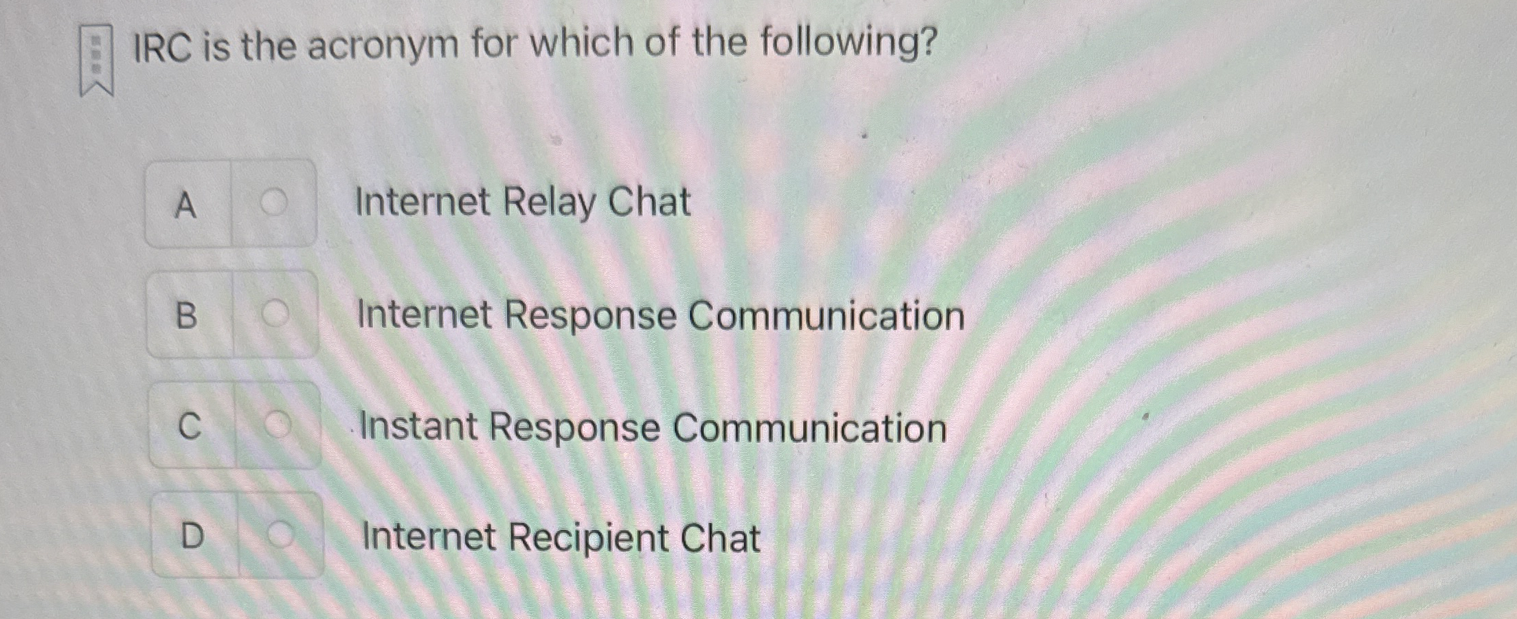 IRC is the acronym for which of the following?