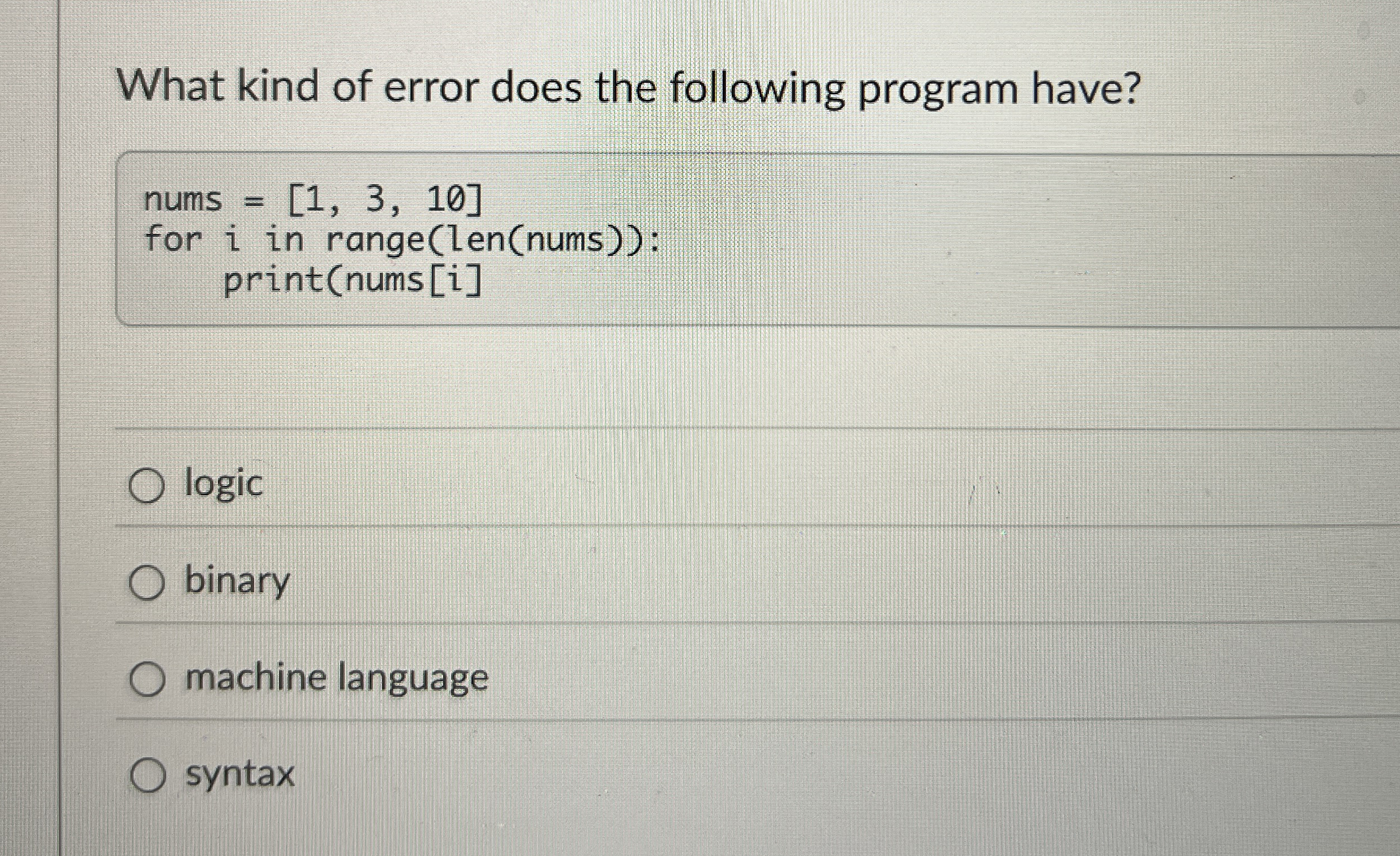 What kind of error does the following program