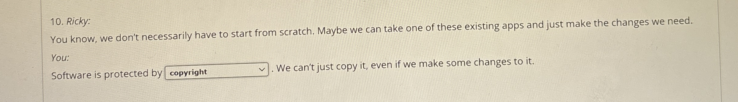 Ricky: You know, we don't necessarily have to