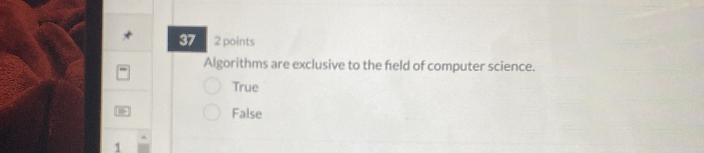 Algorithms are exclusive to the field of computer