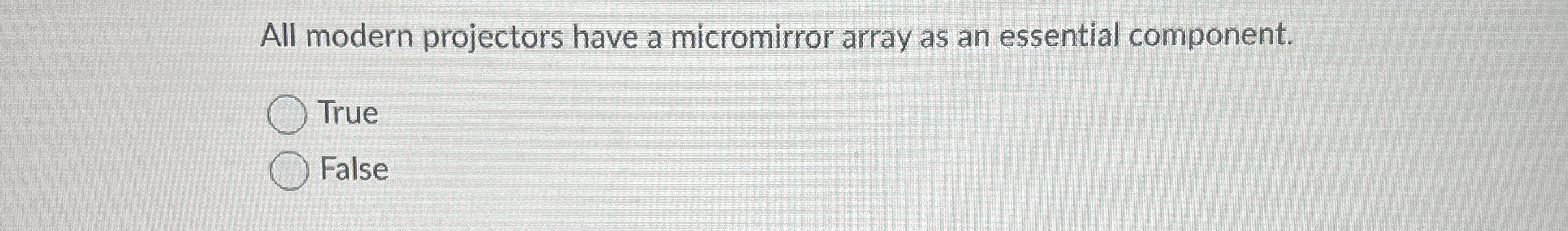 All modern projectors have a micromirror array as