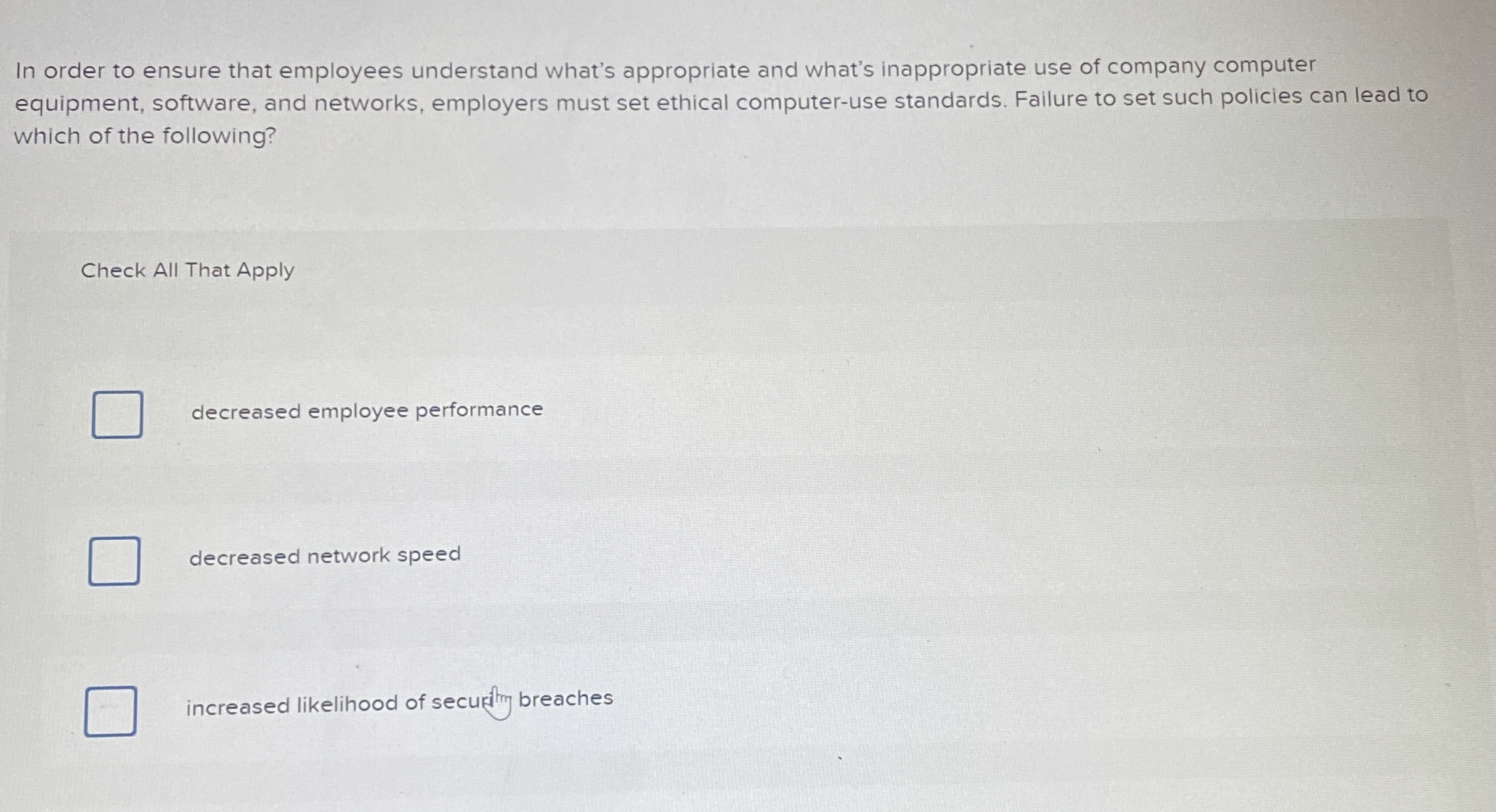 In order to ensure that employees understand