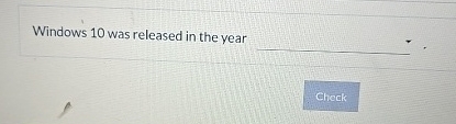 Windows 1 0 was released in the year
