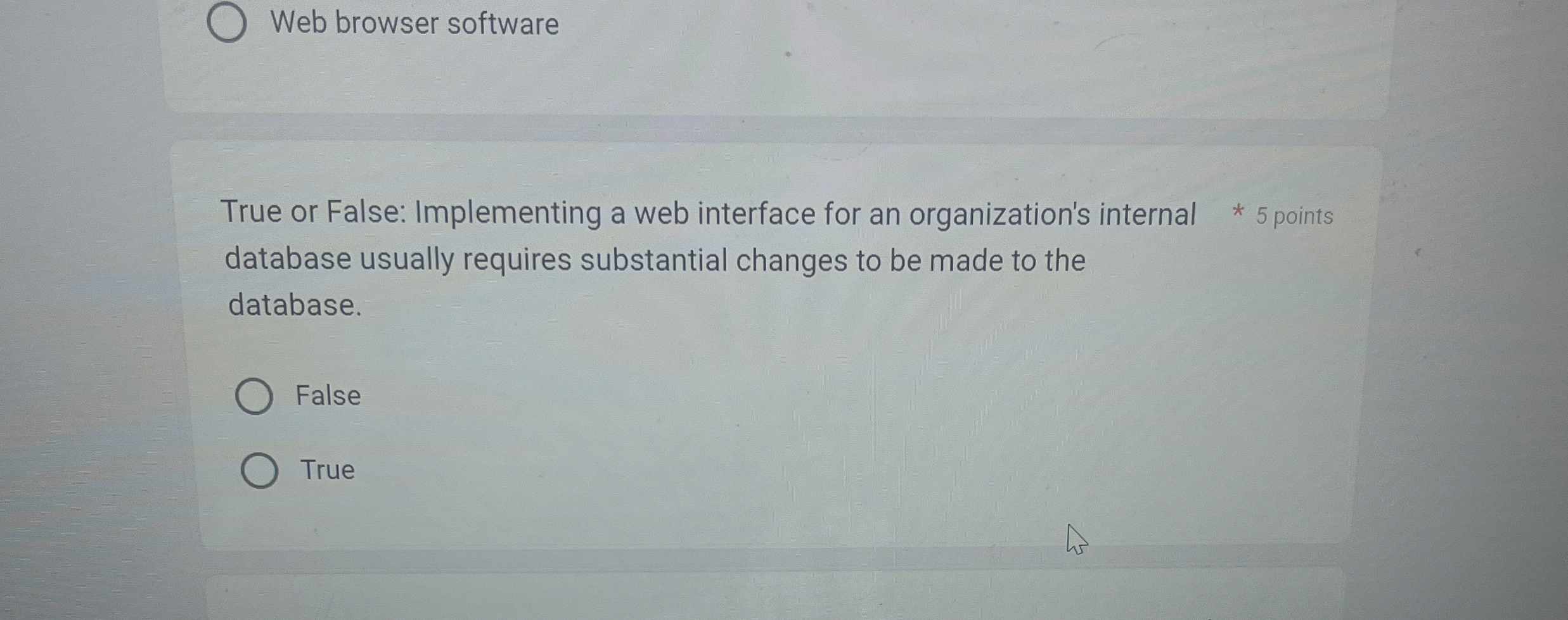 Web browser software True or False: Implementing