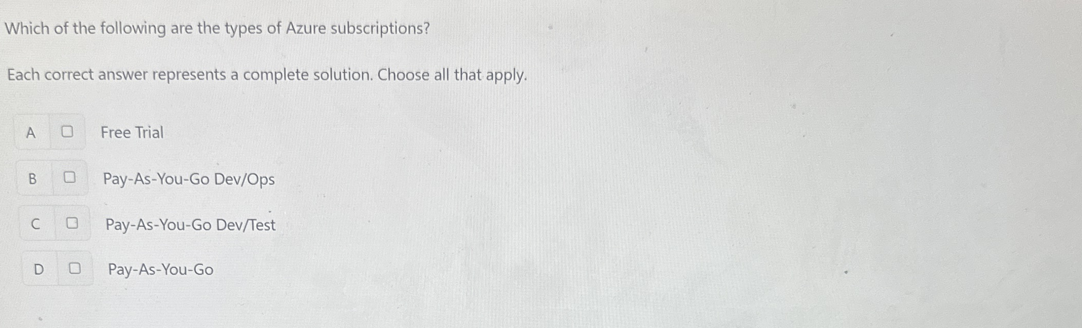 Which of the following are the types of Azure