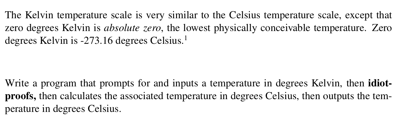 In C language! The Kelvin temperature scale is