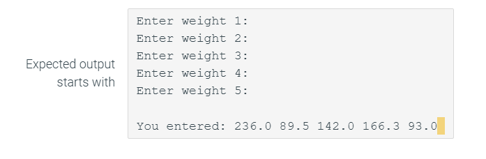 Enter weight 1 : Enter weight 2 : Enter weight 3