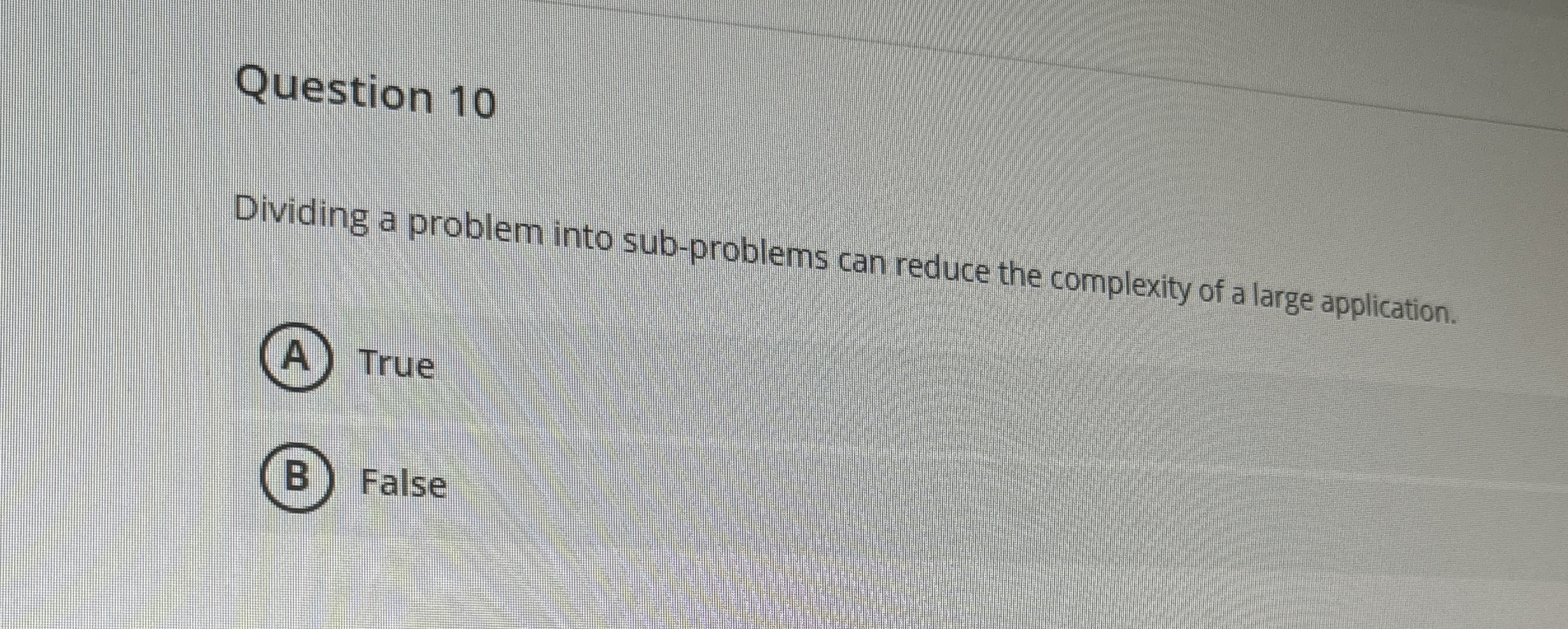 Question 1 0 Dividing a problem into sub -