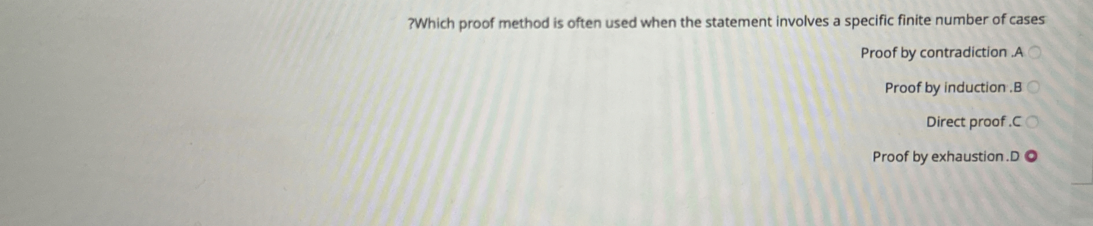 3 Which proof method is often used when the