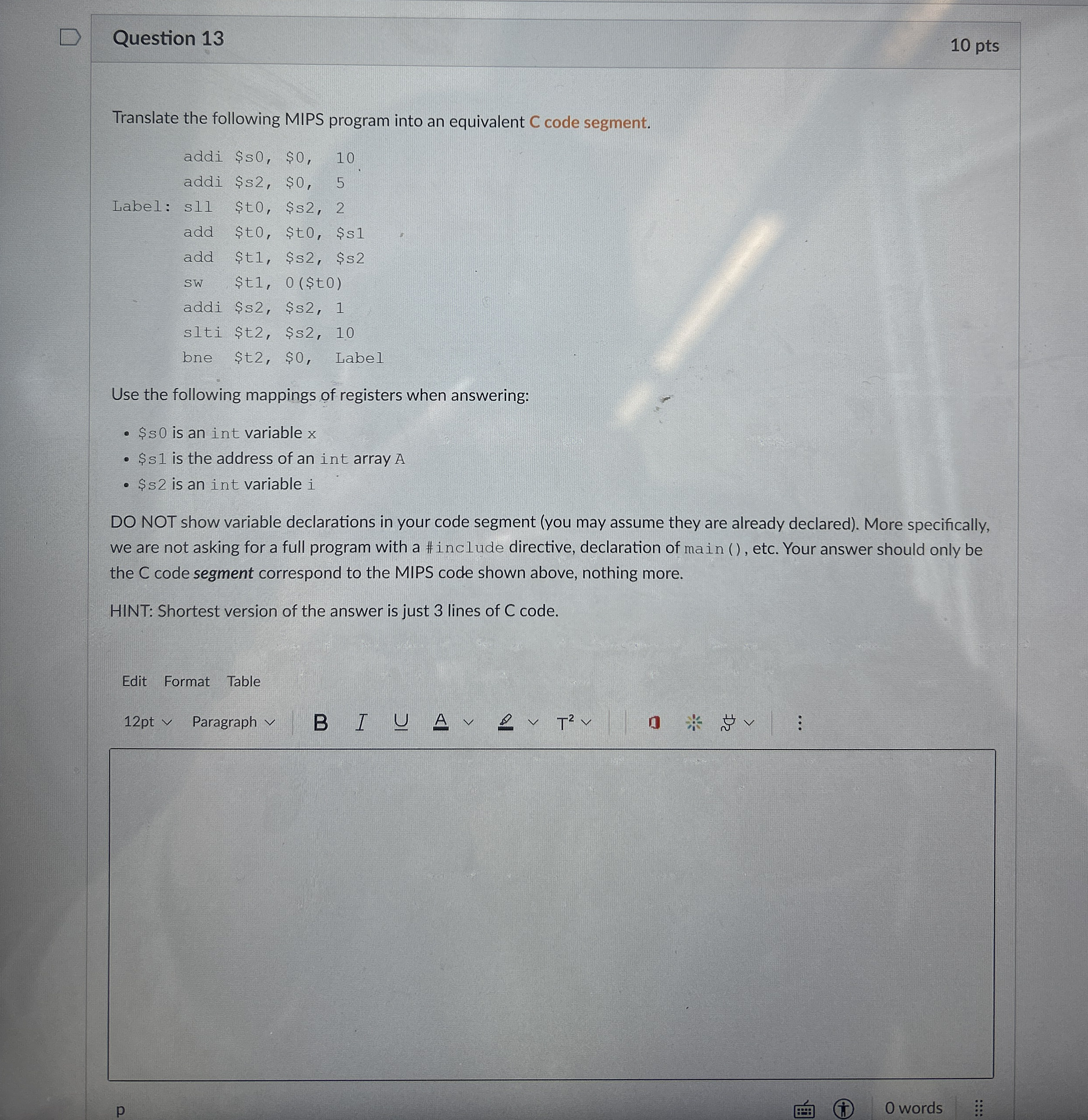 Question 1 3 1 0 pts Translate the following MIPS