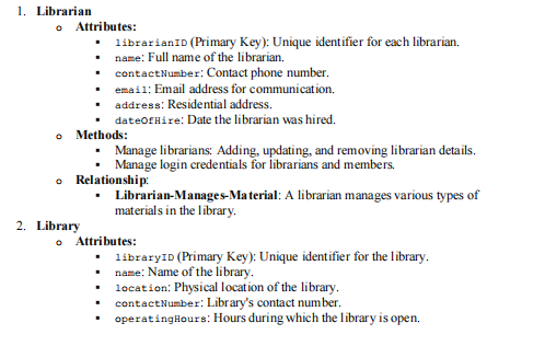 1 . Librarian - Attributes: - librarianId (