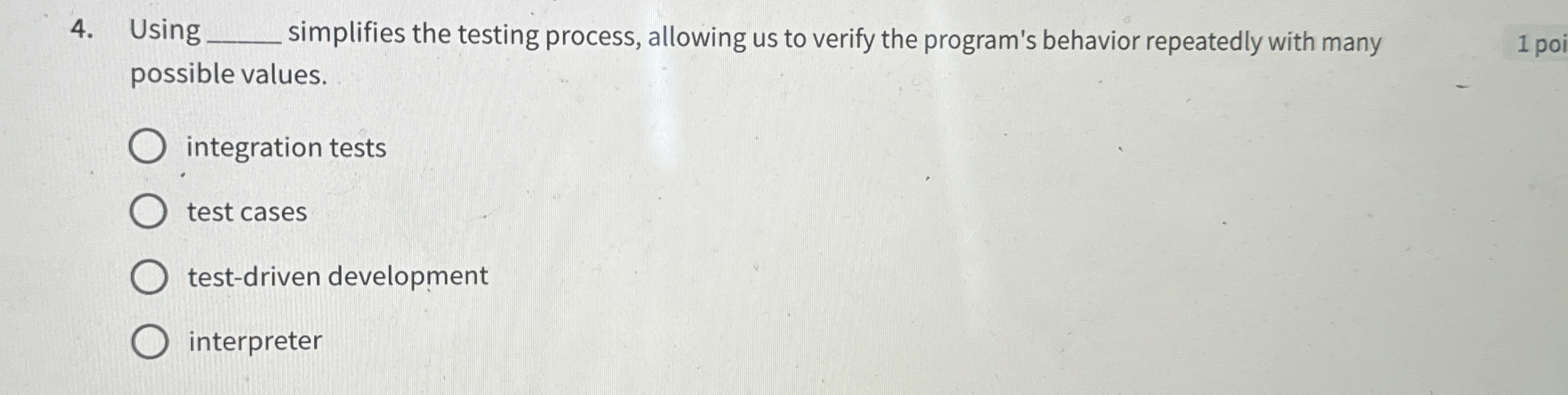 Using simplifies the testing process, allowing us