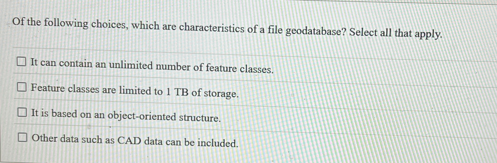 Of the following choices, which are