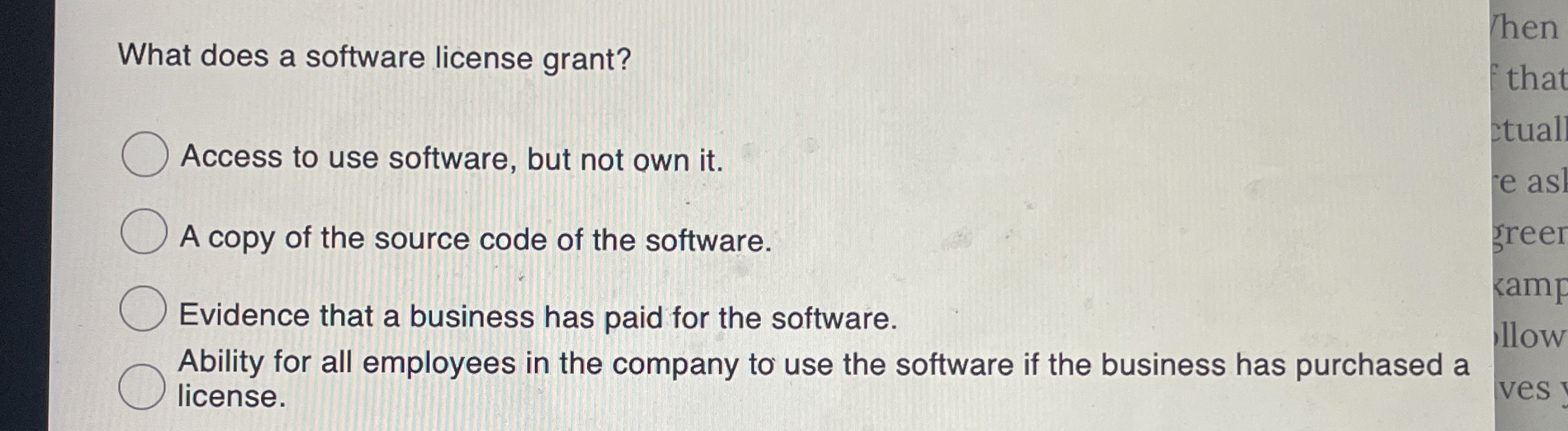 What does a software license grant? Access to use