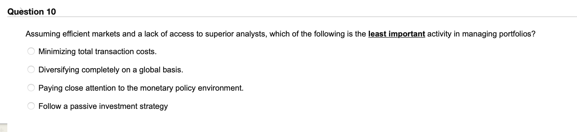 Question 7 The financial systems that are