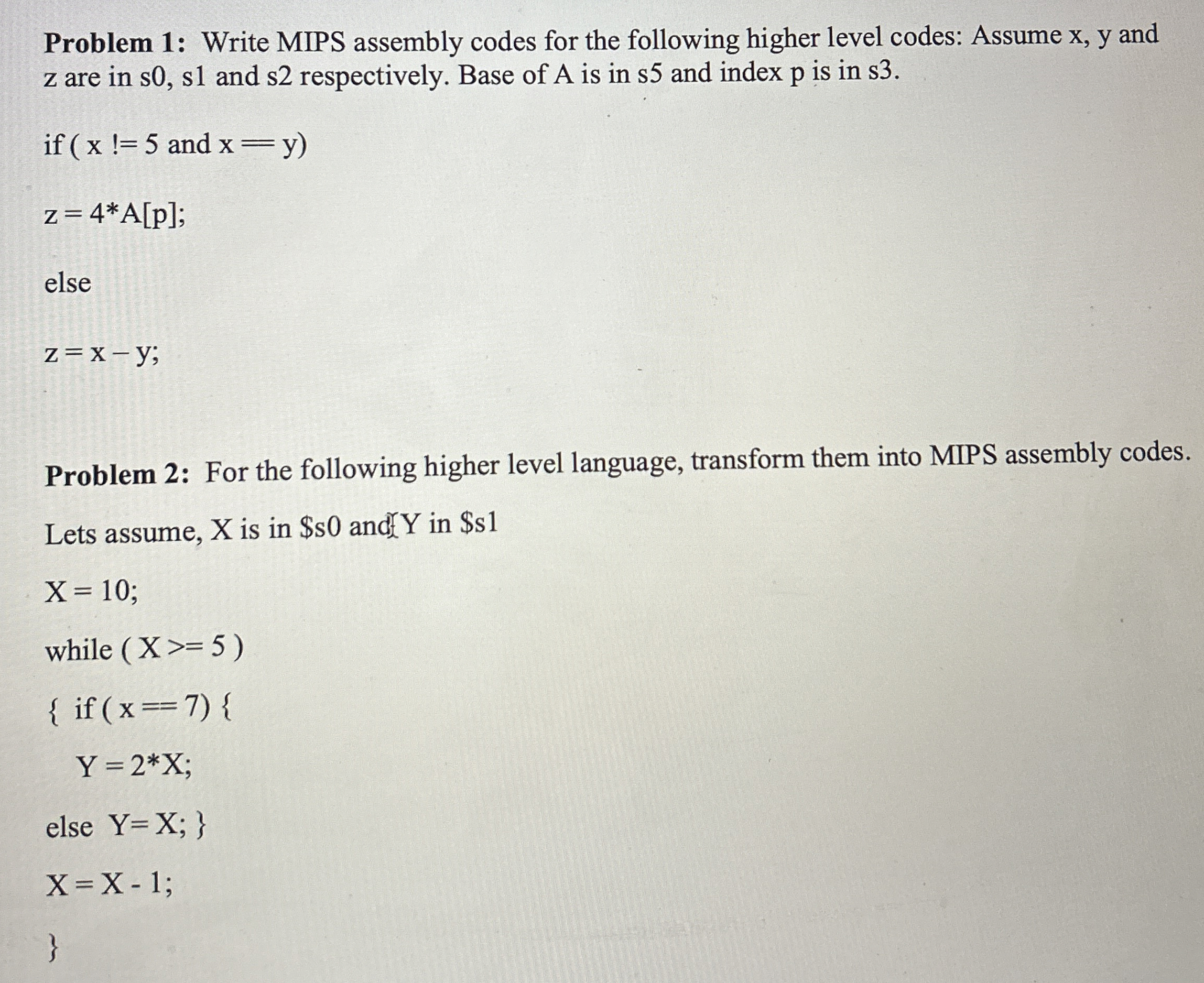 Problem 1 : Write MIPS assembly codes for the