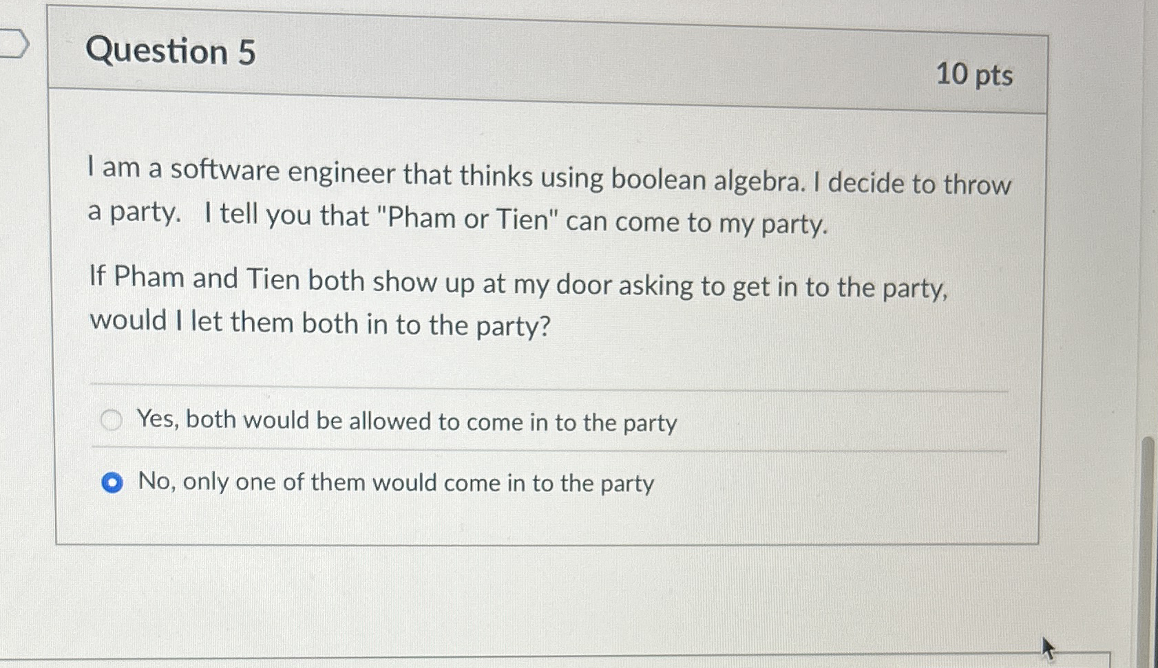Question 5 I am a software engineer that thinks