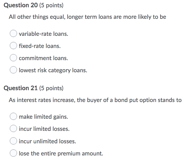 Question 20 [5 points] All other things equal,