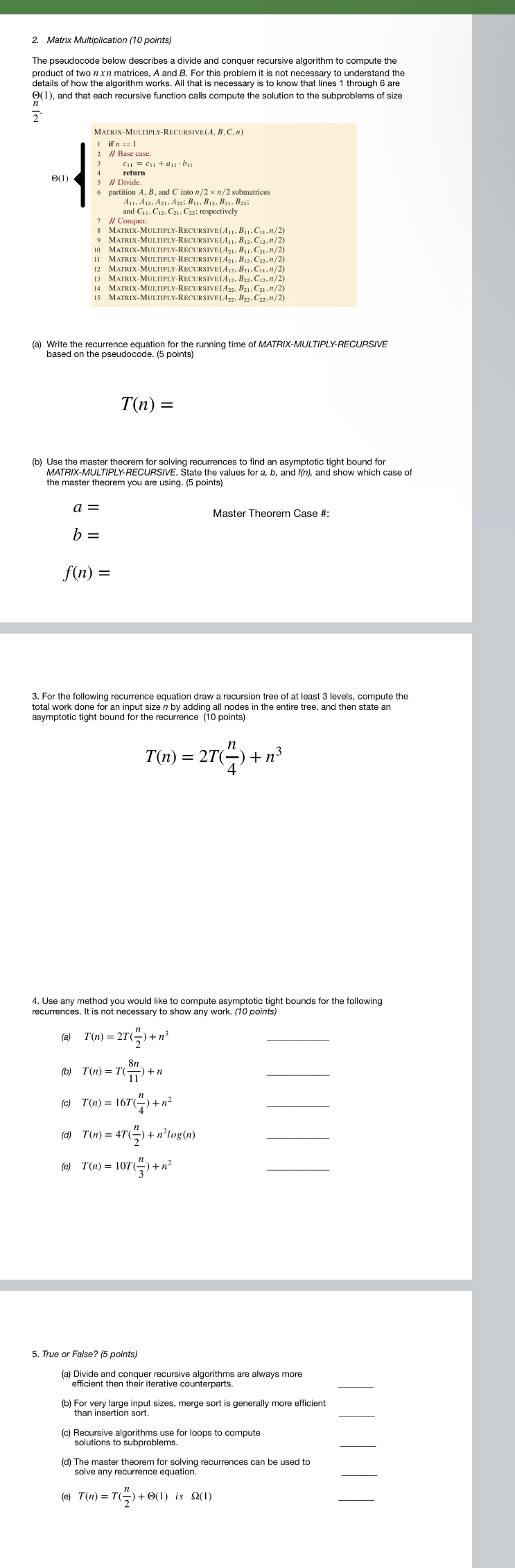 Matrix Multiplication ( 1 0 points ) The
