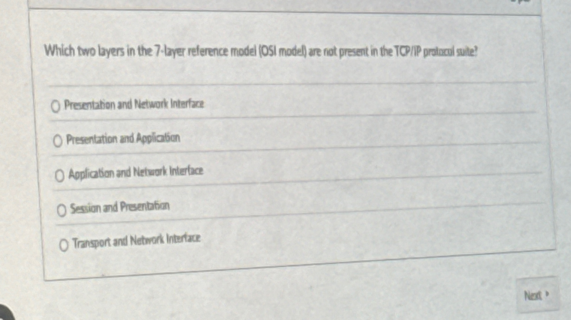 Which two layes in the 7 - layer relerence model