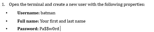 1 . Open the terminal and create a new user with