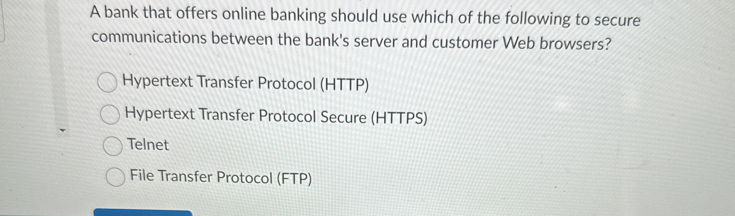 A bank that offers online banking should use