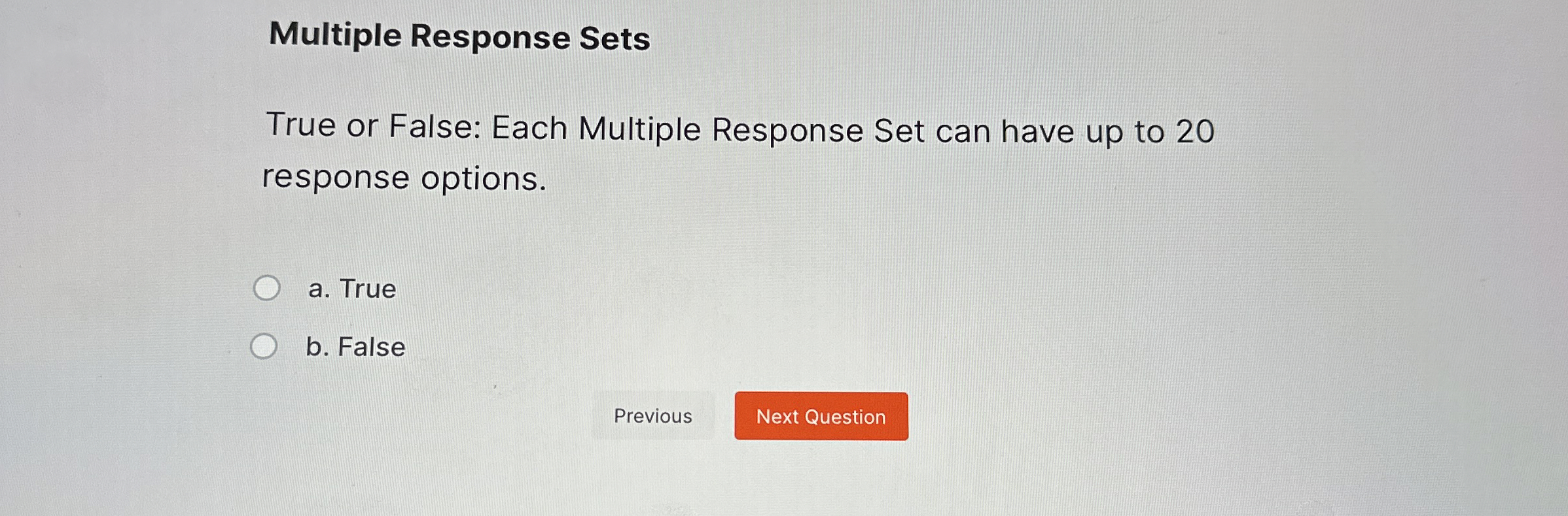 Multiple Response Sets True or False: Each