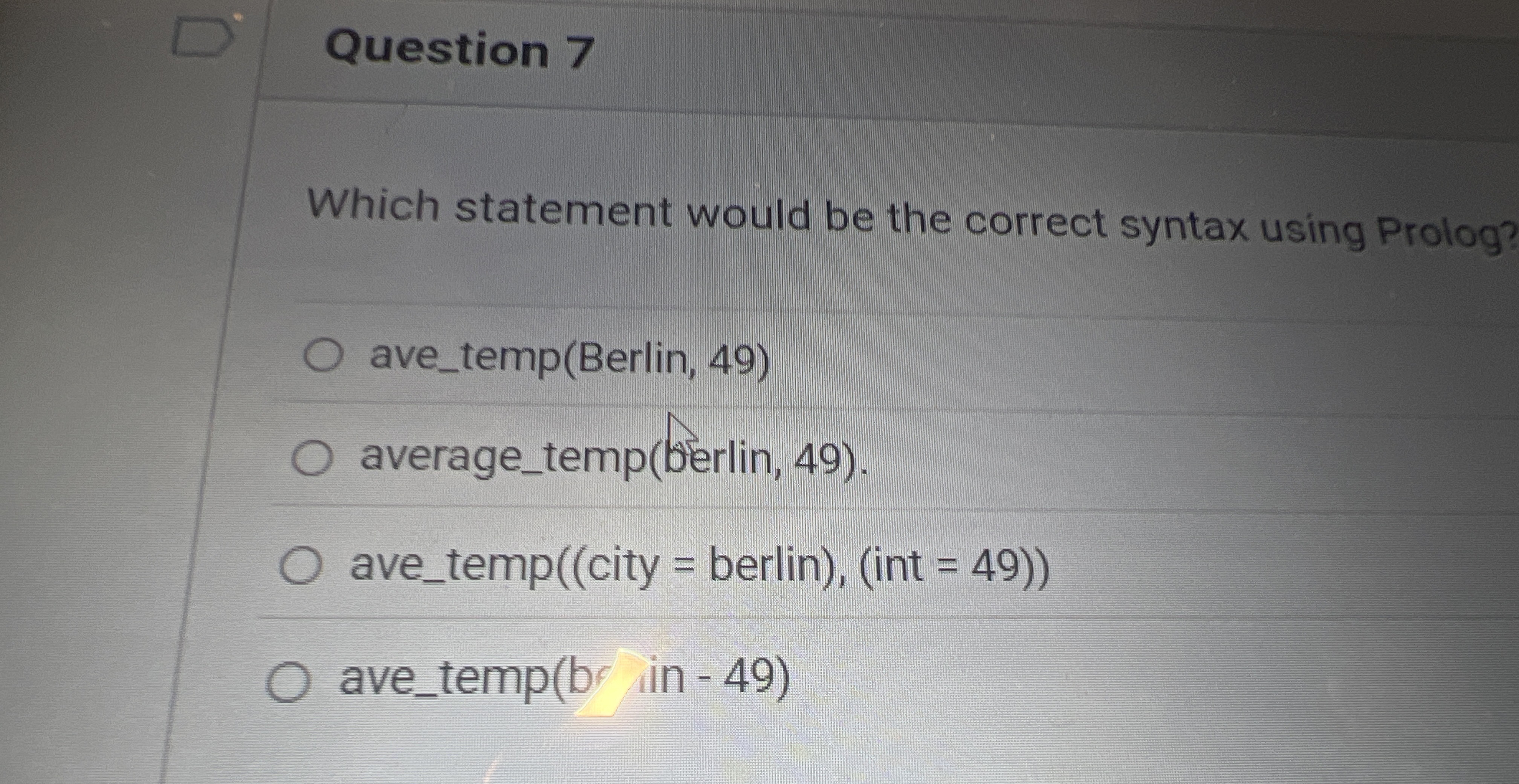 Question 7 Which statement would be the correct