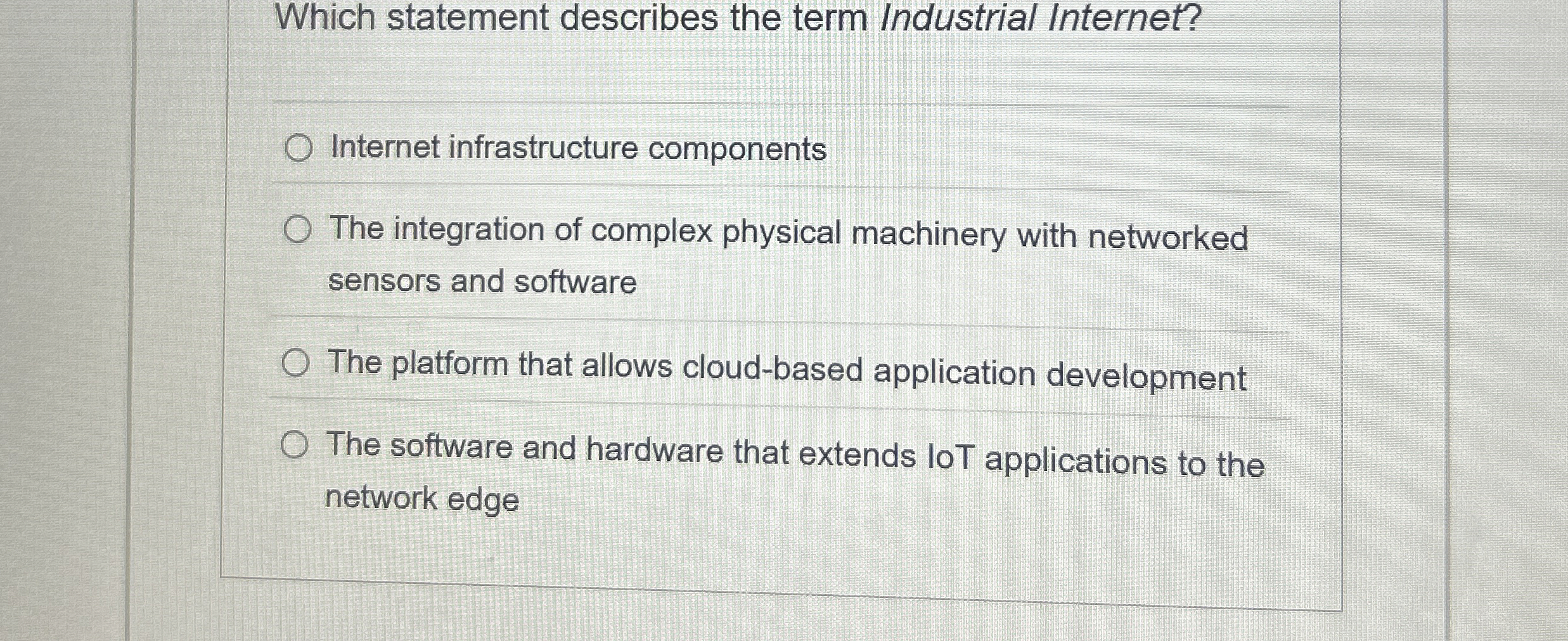 Which statement describes the term Industrial