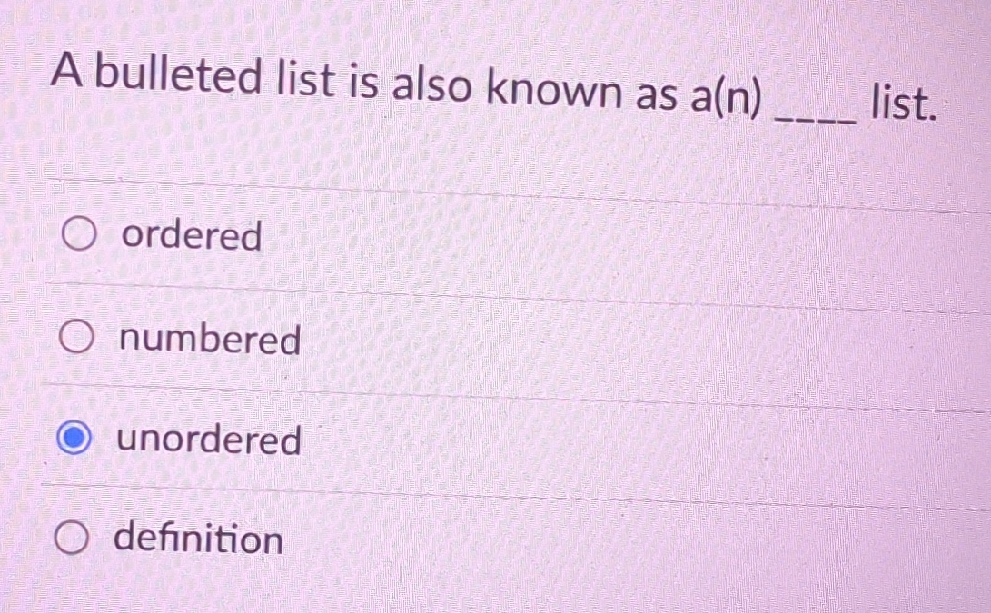 A bulleted list is also known as a q , ordered