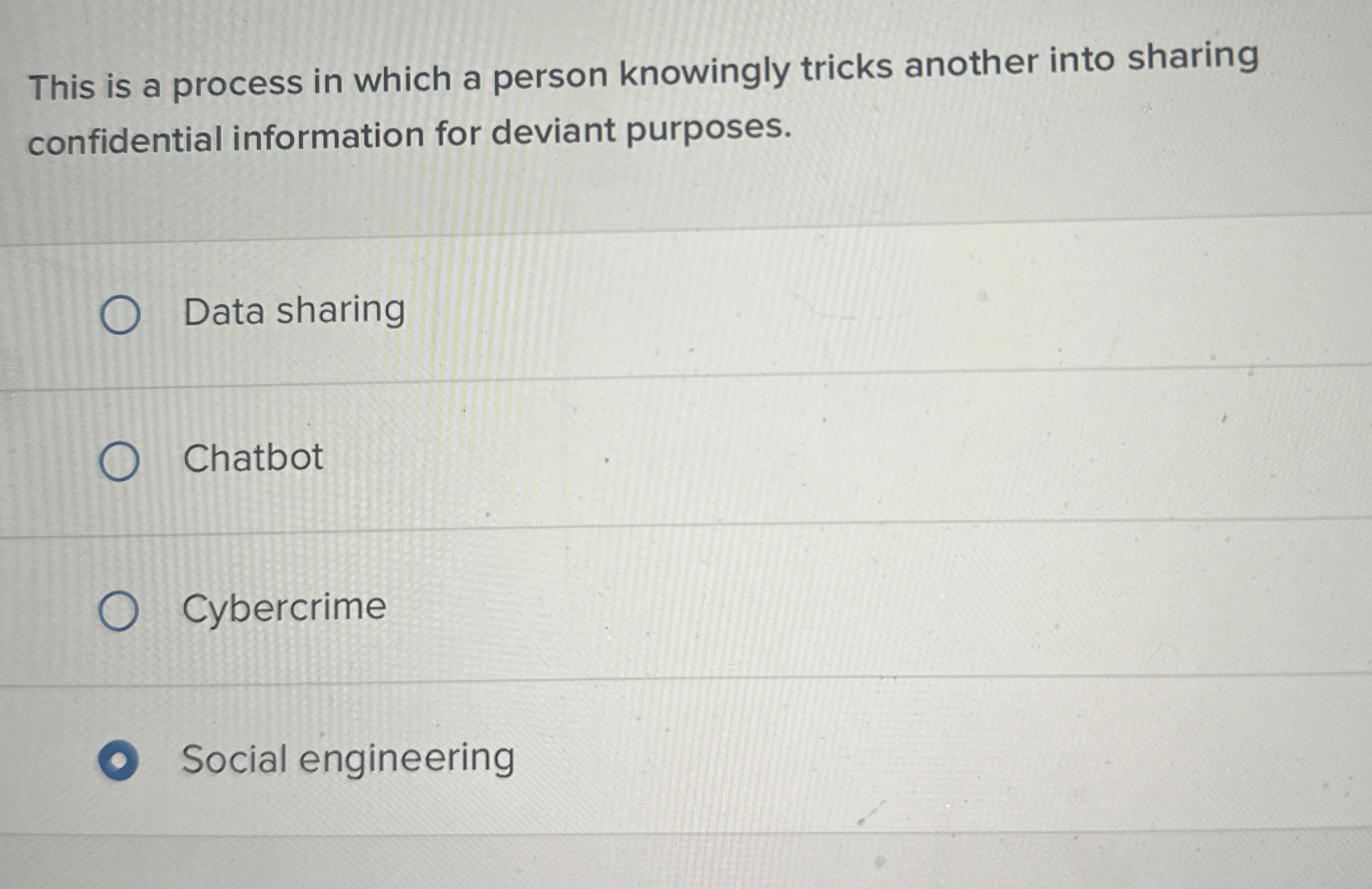 This is a process in which a person knowingly