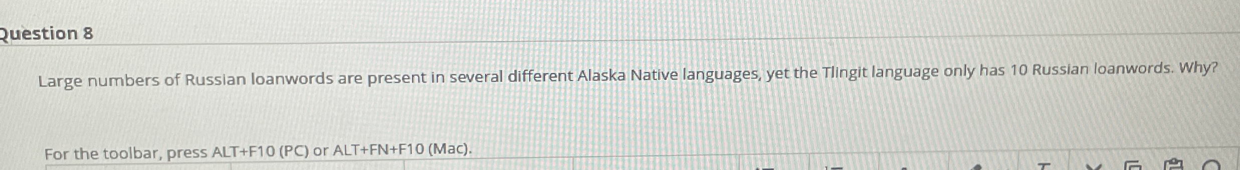Question 8 Large numbers of Russian loanwords are