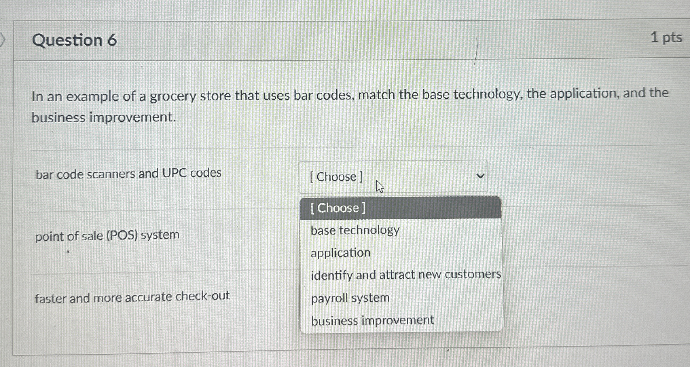 Question 6 In an example of a grocery store that