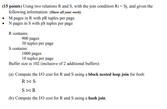 Using two relations R and S , with the join