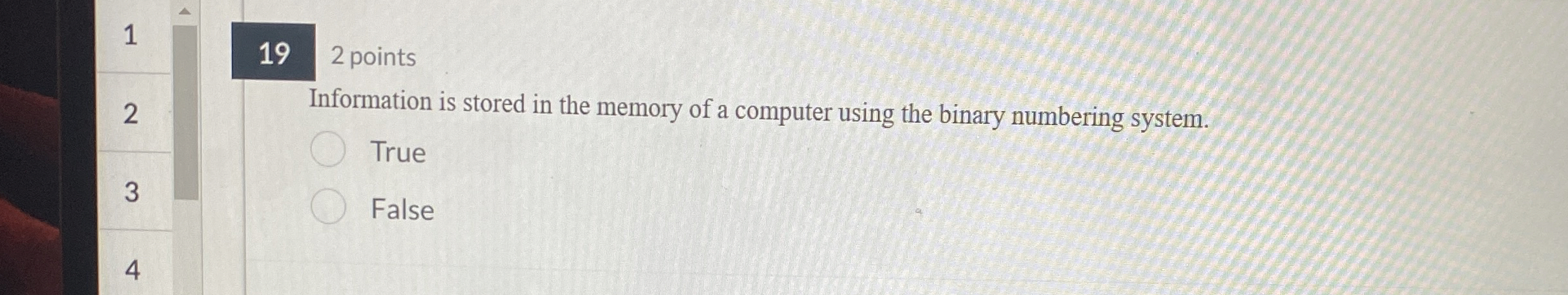 1 9 2 points Information is stored in the memory