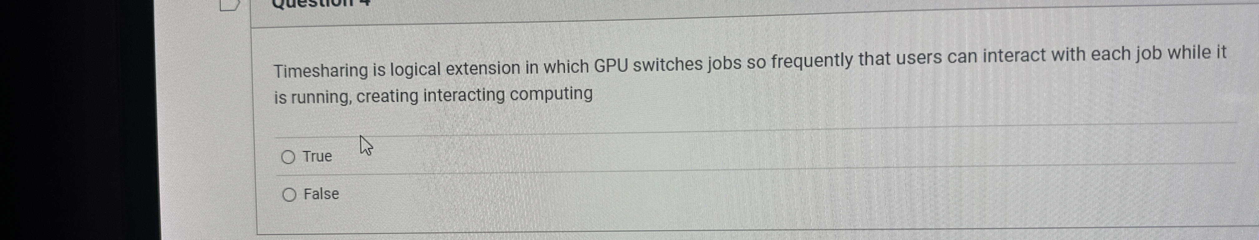 Timesharing is logical extension in which GPU